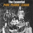 The Essential Pure Prairie League | Pure Prairie League