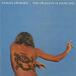 The Dragon Is Dancing | Jimmie Spheeris