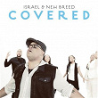 Covered (Radio Edit) | Israel & New Breed