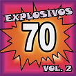 Explosivos 70, Vol. 2 | Juan Y Juan