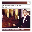 E. Power Biggs Plays Handel - The 16 Concertos and More | Edwards Power Biggs