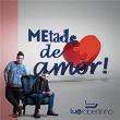 Metade de Amor (Ao Vivo) | Lu & Robertinho