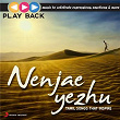 Playback: Nenjae Yezhu - Tamil Songs That Inspire | Harris Jayaraj