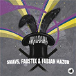 Abracadabra | Snavs, Faustix & Fabian Mazur