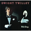 Wild Dogs | Dwight Twilley