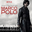 Marco Polo (Music from the Netflix Original Series) | Daniele Luppi