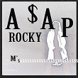 M'$ | A$ap Rocky