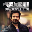#Hashmania (Emraan Hashmi's Biggest Hits!) | Ankit Tiwari