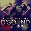 Dance with Me | D Sound