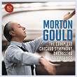 The Chicago Symphony Orchestra Recordings | Morton Gould