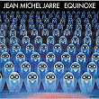 Equinoxe | Jean-michel Jarre
