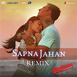 Sapna Jahan (Remix By DJ Paroma) (From "Brothers") | Ajay-atul, Sonu Nigam, Neeti Mohan & Dj Paroma
