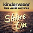 Shine On | Kindervater