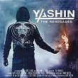 The Renegades | Yashin