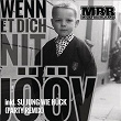 Wenn et Dich nit jööv | Micky Bruhl Band