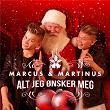 Alt jeg ønsker meg | Marcus & Martinus