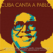 Cuba Canta a Pablo | Pablo Milanés