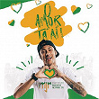 O Amor Ta Aí | Neymar Jr
