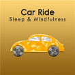 Car Sounds (Sleep & Mindfulness) | Sleepy Times, Sleepy John