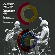 Two Friends, One Century of Music (Live) | Caetano Veloso & Gilberto Gil