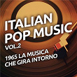 1965 La musica che gira intorno - Italian pop music vol. 2 | Anna Maria Izzo