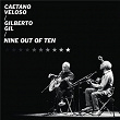 Nine Out of Ten (Ao Vivo) | Caetano Veloso & Gilberto Gil