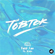 Fast Car | Tobtok