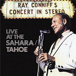 Ray Conniff's Concert In Stereo (Live At The Sahara/Tahoe) | Ray Conniff & The Singers