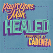 Healed | Rag N Bone Man