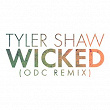 Wicked (ODC Remix) | Tyler Shaw