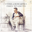 Vine a Buscarte (Remix) | Fonseca