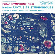 Piston: Symphony No. 6 - Martinu: Fantasies Symphoniques | Charles Munch