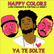 Te Solté | Happy Colors