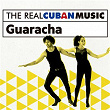 The Real Cuban Music: Guaracha (Remasterizado) | Rey Caney