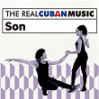 The Real Cuban Music: Son (Remasterizado) | Septeto Nacional De Ignacio Piñeiro