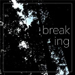 Breaking | Yeung Tung