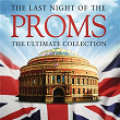 The Last Night of the Proms: The Ultimate Collection | Leonard Bernstein