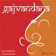 Gajvandana | Ajit Kadkade & Uttara Kelkar