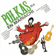 Polkas en Mariachi, Vol. III | Mariachi Nacional De Arcadio Elías