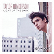 Light Up the Dark (From the Motion Picture "Spin Out") | Taylor Henderson