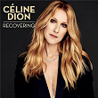 Recovering | Céline Dion
