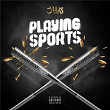 Playing Sports - EP | J Hus