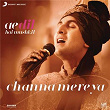 Channa Mereya (From "Ae Dil Hai Mushkil") | Pritam & Arijit Singh