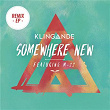 Somewhere New - EP | Klingande