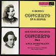 Grieg: Piano Concerto in A Minor, Op. 16 - Mendelssohn: Piano Concerto No. 1, Op. 25 | Ania Dorfmann
