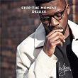 Stop the Moment (Deluxe) | Kelvin Jones