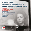 Rachmaninoff: Piano Concerto No. 2 in C Minor, Op. 18 & Piano Concerto No. 3 in D Minor, Op. 30 | Khatia Buniatishvili