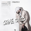 Same Old | Faraz Azar & Iberico