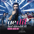 Ae Dil Hai Mushkil (Club Mix By DJ Kiran Kamath) (From "Ae Dil Hai Mushkil") | Pritam, Arijit Singh & Dj Kiran Kamath