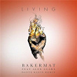 Living (Dante Klein Remix) | Bakermat